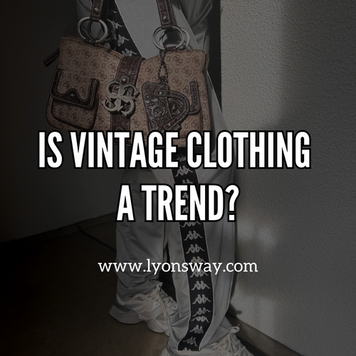 Ist Vintage-Kleidung ein Trend?