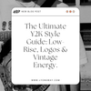 The Ultimate Y2K Style Guide: Low-Rise, Logos & Vintage Energy