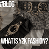 What does Y2K mean? The Ultimate Guide to Y2K Fashion - Lyons way | Online Handpicked Vintage Clothing Store 