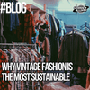 Why Vintage Fashion is The Most Sustainable - Lyons way | Online Handpicked Vintage Clothing Store 